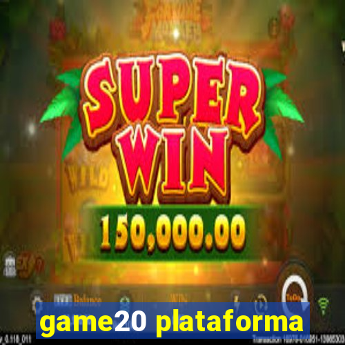game20 plataforma